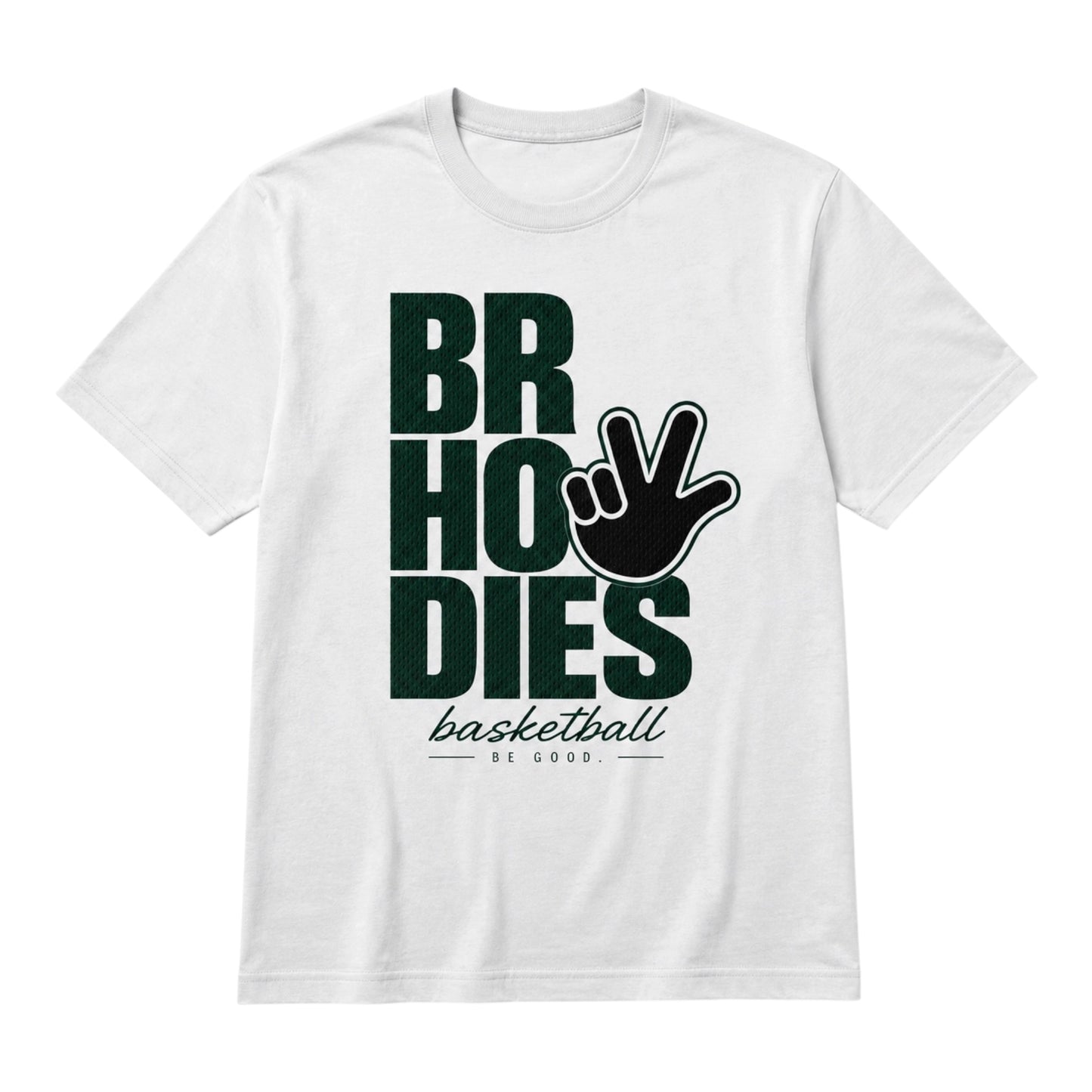 BRHODIES -be good- BASKETBALL TEE